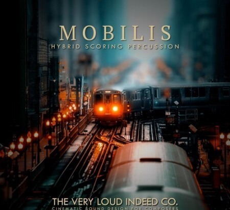 The Very Loud Indeed Co MOBILIS Hybrid Scoring Percussion KONTAKT